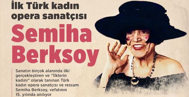 İlk Türk kadın opera sanatçısı: Semiha Berksoy